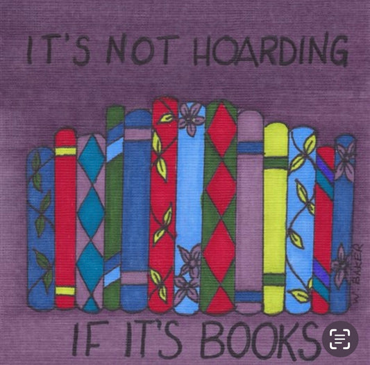 It’s Not Hoarding if It’s Books 5x5 Illustration Print