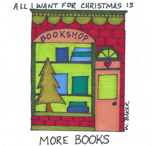 All I Want for Christmas is More Books 5x5 Illustration Print